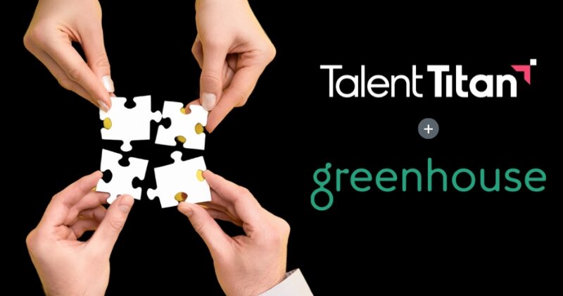 Talent Titan is now a Greenhouse partner, providing AI-powered assessments and more